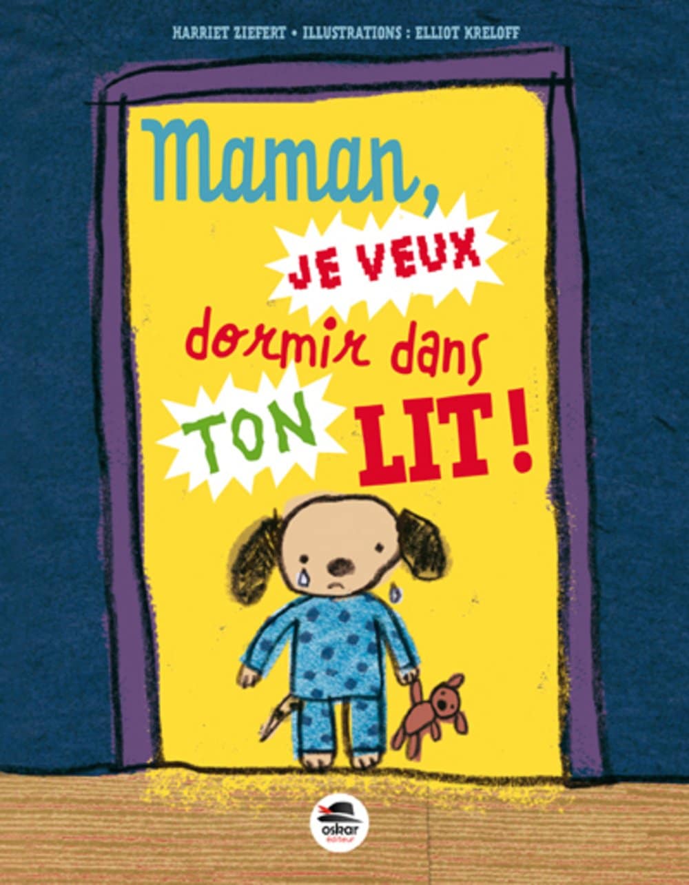 Maman, je veux dormir dans ton lit ! 1 Maman, je veux dormir dans ton lit !
