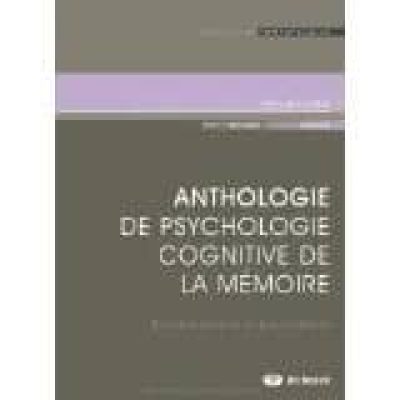 Anthologie de psychologie cognitive de la mémoire – Fonctionnalisme et structuralisme