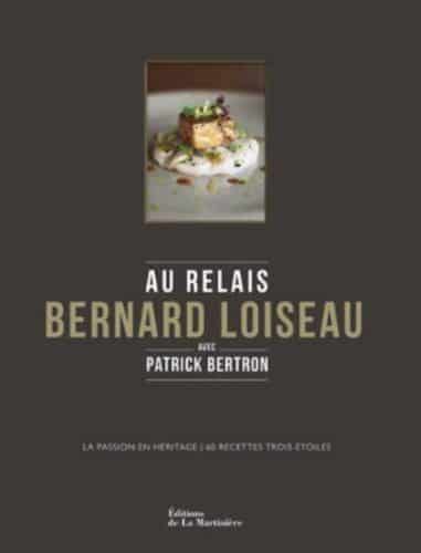 Au Relais Bernard Loiseau 1 Au Relais Bernard Loiseau