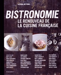 Bistronomie - Le renouveau de la cuisine française 1 Bistronomie - Le renouveau de la cuisine française