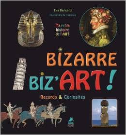 Bizarre, biz'art ! - Records & curiosités 1 Bizarre, biz'art ! - Records & curiosités