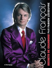 Claude François - Secrets de chansons 1 Claude François - Secrets de chansons