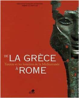 De la Grèce à Rome - Tarente et les lumières de la Méditerranée 1 De la Grèce à Rome - Tarente et les lumières de la Méditerranée