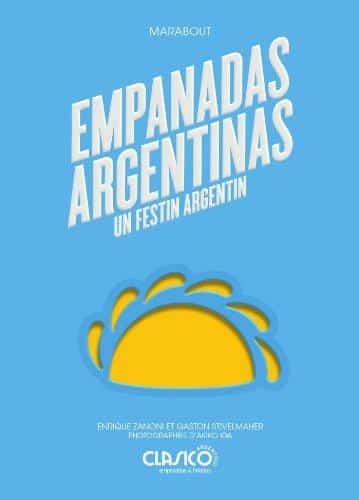 Empanadas Argentina - Un festin argentin 1 Empanadas Argentina - Un festin argentin