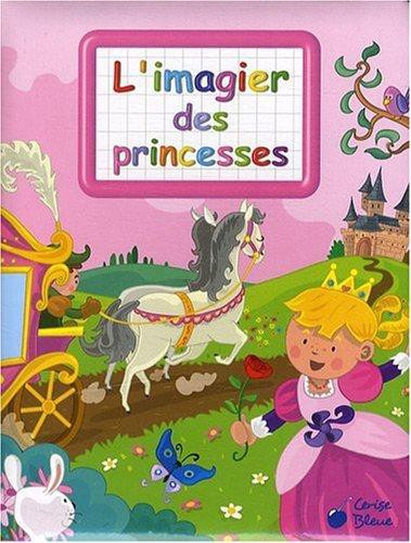 l'imagier des princesses 1 l'imagier des princesses
