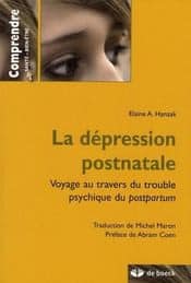 La dépression postnatale - Voyage au travers du trouble psychique du postpartum 1 La dépression postnatale - Voyage au travers du trouble psychique du postpartum