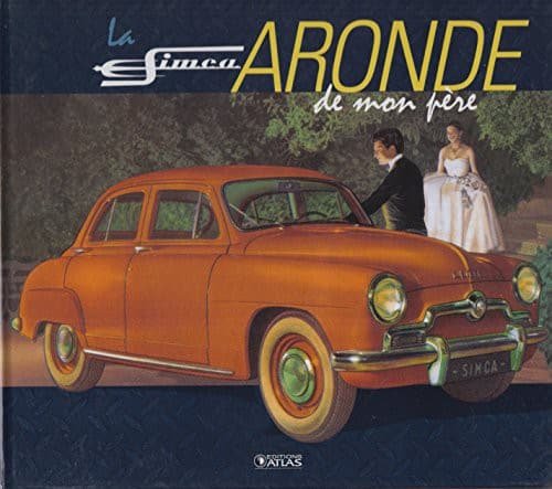 Couverture de La Simca Aronde de mon père