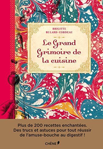 Le Grand Grimoire de la cuisine 1 Le Grand Grimoire de la cuisine