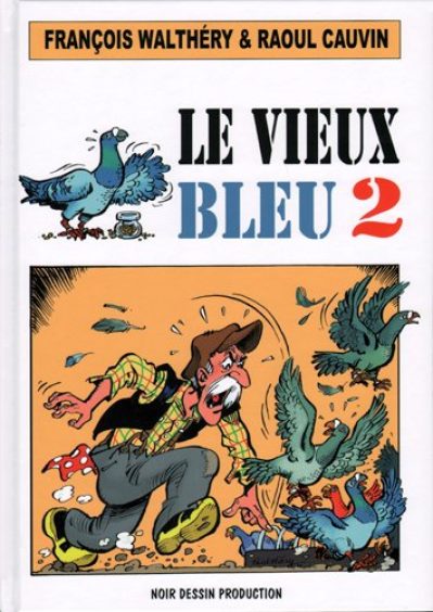Vieux Bleu Tome 2