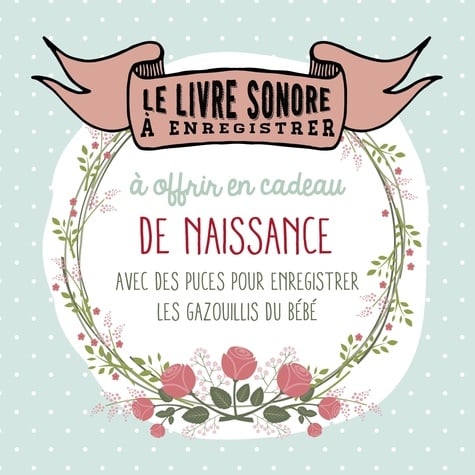 Le livre sonore à enregistrer 1 Le livre sonore à enregistrer