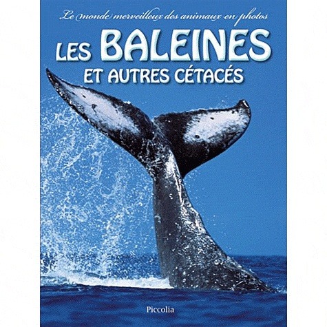 Les baleines et autres cétacés 1 Les baleines et autres cétacés