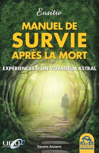 Manuel de survie après la mort - Expériences d'un voyageur astral 1 Manuel de survie après la mort - Expériences d'un voyageur astral