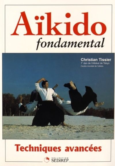 Aikido fondamental – Techniques avancées