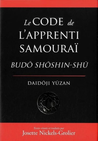 Le code de l’apprenti samouraï – Budo Shoshin-Shu
