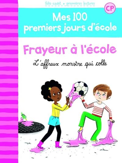 100 PREMIERS JOURS – FRAYEUR A L'ECOLE