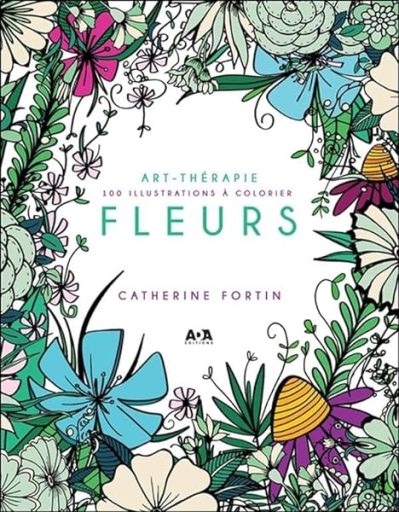 Art-thérapie – Fleurs – 100 illustrations à colorier