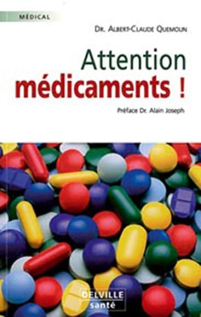 Attention médicaments !