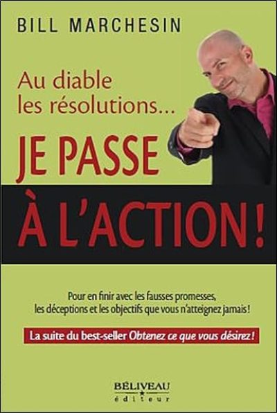 Au diable les résolutions… Je passe à l'action !