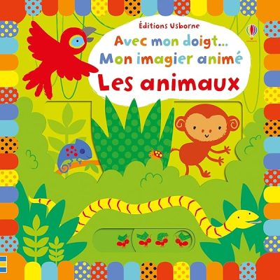 Avec mon doigt… Mon imagier animé – Les animaux