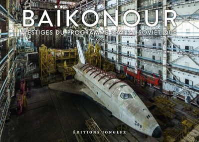 Baïkonour – Vestiges du Programme Spatial Soviétique