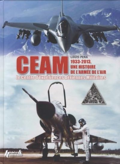 CEAM 1933-2013, une histoire de l'Armée de l'air