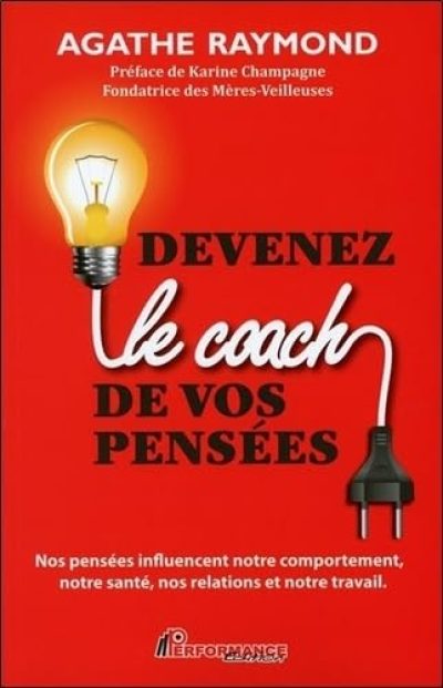 Devenez le coach de vos pensées