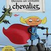 Deviens un véritable chevalier