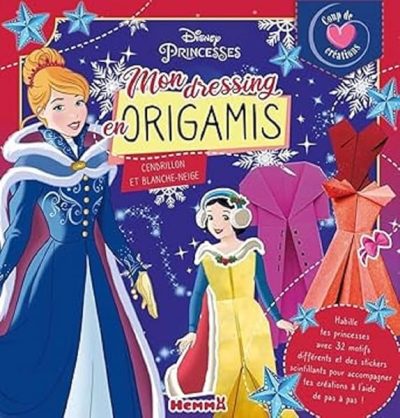 Disney Princesses – Coup de Cœur Créations – Mon dressing en origamis – Pochette mode et origamis – Dès 5 ans
