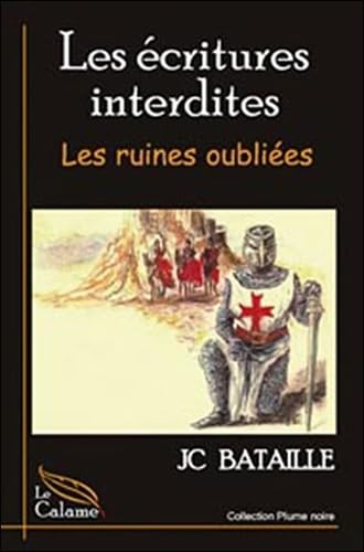 Ecritures interdites - Les ruines oubliées 1 Ecritures interdites - Les ruines oubliées