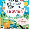 En avion - Pour ne plus jamais t'ennuyer