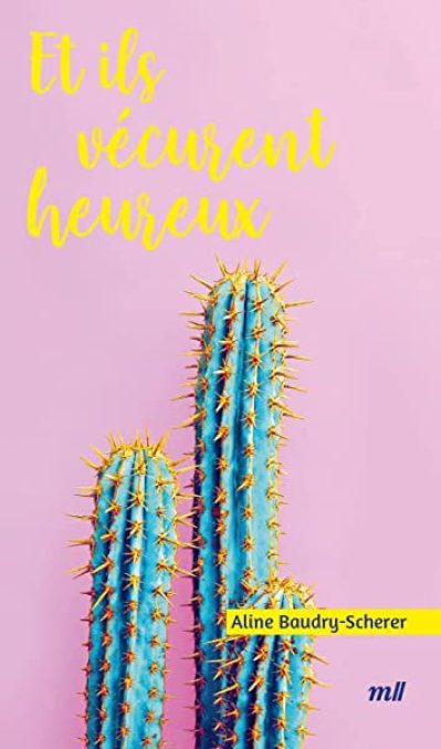 Et ils vécurent heureux