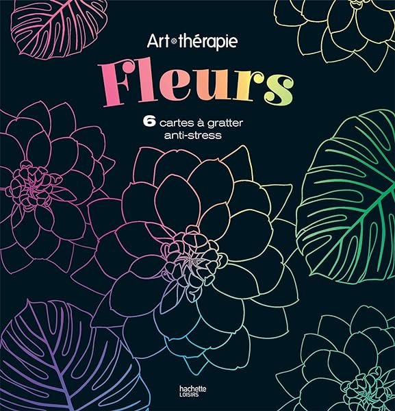 Couverture de Fleurs: 6 cartes à gratter anti-stress