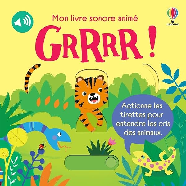 GRRRR ! - Mon livre sonore animé - Dès 6 mois 1 GRRRR ! - Mon livre sonore animé - Dès 6 mois