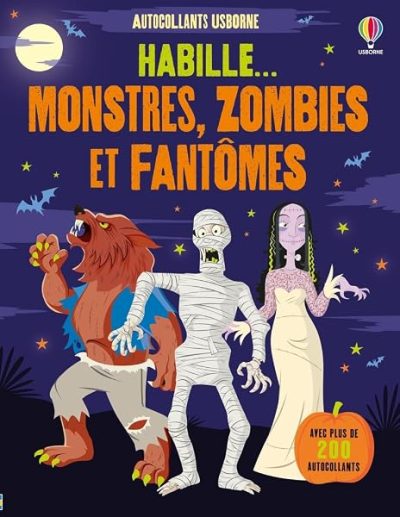 Habille… Monstres, zombies et fantômes – Dès 5 ans