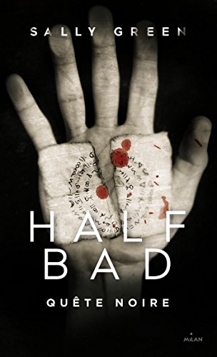 Half bad, Tome 3 : Quête noire 1 Half bad, Tome 3 : Quête noire