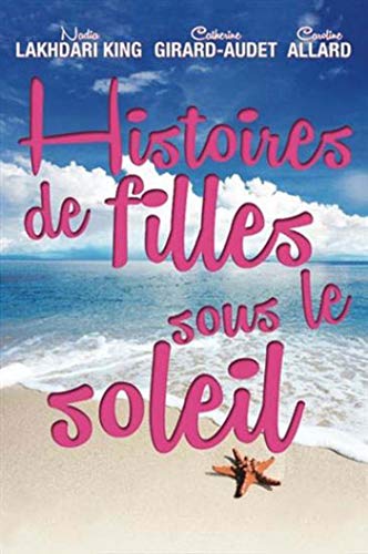 Histoires de filles sous le soleil 1 Histoires de filles sous le soleil