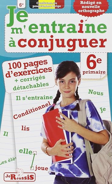 JE M'ENTRAINE A CONJUGUER 6EME 1 JE M'ENTRAINE A CONJUGUER 6EME