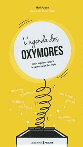 L'Agenda des oxymores 1 L'Agenda des oxymores
