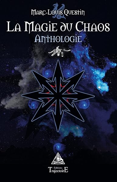 La Magie du Chaos - Anthologie 1 La Magie du Chaos - Anthologie
