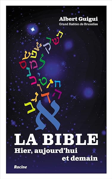 La bible: Hier, aujourd'hui et demain 1 La bible: Hier, aujourd'hui et demain