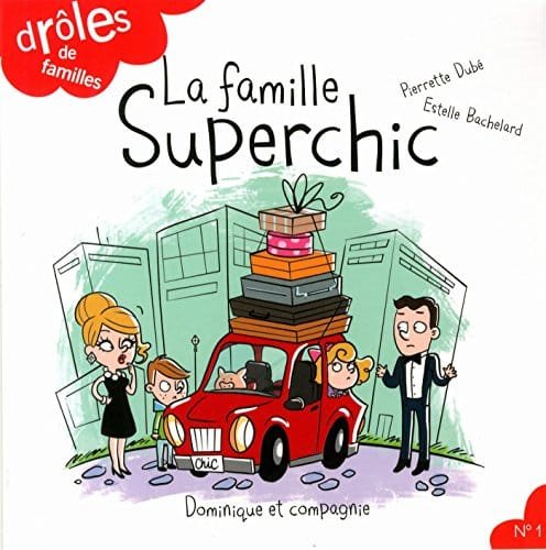 Couverture de La famille Superchic