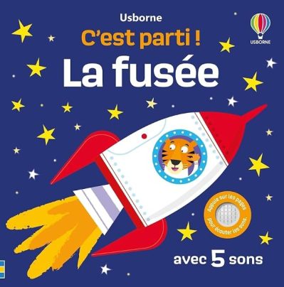 La fusée – C'est parti ! – Dès 1 an