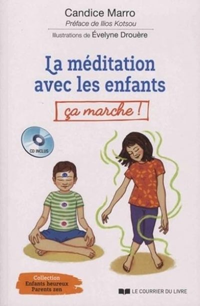 La méditation avec les enfants, ç‡a marche !
