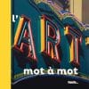 L'art mot à mot