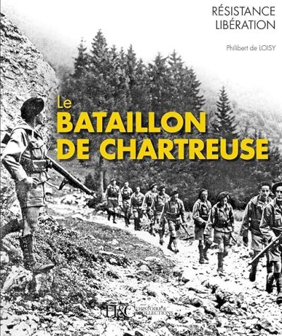 Le Bataillon de Chartreuse: Des bords du Guiers au lac de Constance