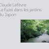 Le Fuzei dans les jardins du Japon