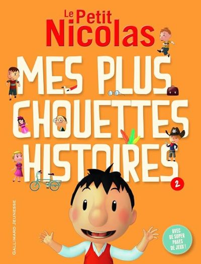 Le Petit Nicolas : Mes plus chouettes histoires : Tome 2 – FOLIO CADET PREMIERES LECTURES HORS – de 6 à 8 ans
