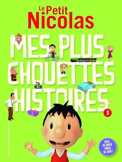 Le Petit Nicolas : Mes plus chouettes histoires : Tome 3 – FOLIO CADET PREMIERES LECTURES HORS – de 6 à 8 ans