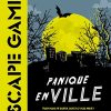 Le cahier Escape Game : Panique dans ville