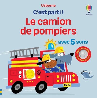 Le camion de pompiers – C'est parti ! – Dès 1 an